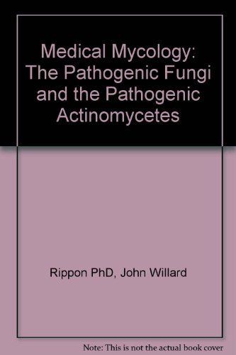 9780721624440: Medical Mycology: The Pathogenic Fungi and the Pathogenic Actinomycetes