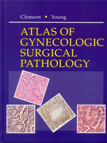 Stock image for Atlas of Gynecologic Surgical Pathology: A Volume in the Atlases in Diagnostic Surgical Pathology Series (Atlas in Diagnostic Surgical Pathology) for sale by HPB-Red