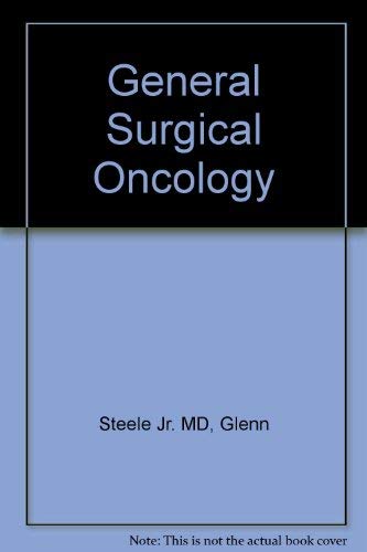 9780721624716: General Surgical Oncology