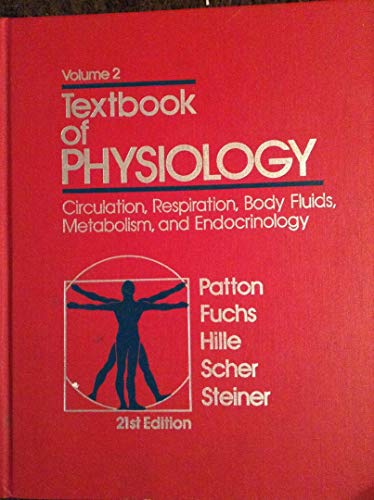 9780721625249: Textbook of Physiology: Circulation, Respiration, Body Fluids, Metabolism, and Endocrinology: v. 2