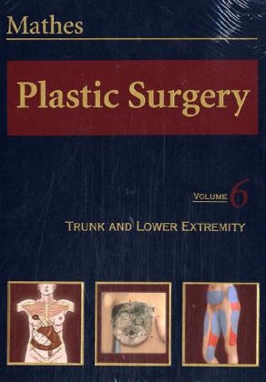 9780721625478: Plastic Surgery: The Trunk, Volume 6