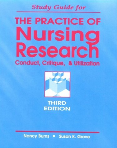 Beispielbild fr Study Guide to Accompany the Practice of Nursing Research: Conduct, Critique and Utilization zum Verkauf von Patina LLC