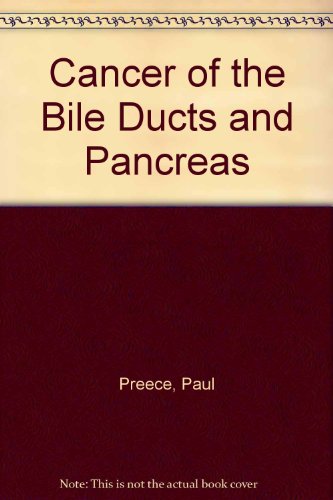 Imagen de archivo de CANCER OF THE BILE DUCTS AND PANCREAS a la venta por Book Orphanage