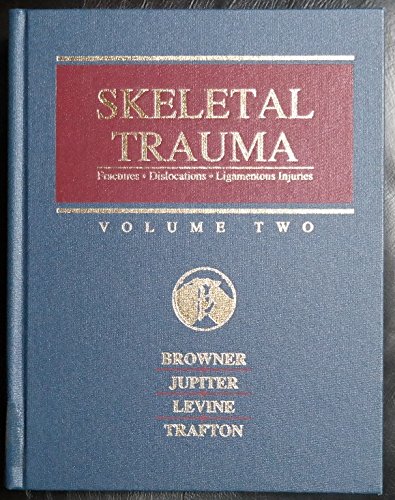 Beispielbild fr Skeletal trauma: Fractures, dislocations, ligamentous injuries (Volume 2) zum Verkauf von Wonder Book
