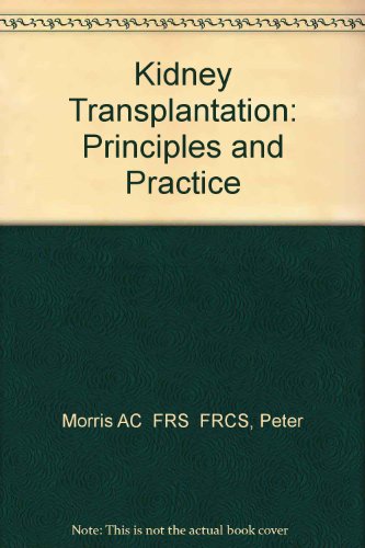 Imagen de archivo de Kidney Transplantation: Principles and Practice a la venta por HPB-Red