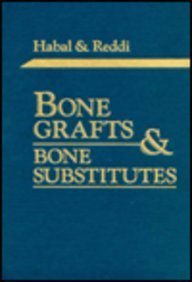 Bone Grafts & Bone Substitutes (9780721628097) by Habal, Mutaz B.; Reddi, A. Hari