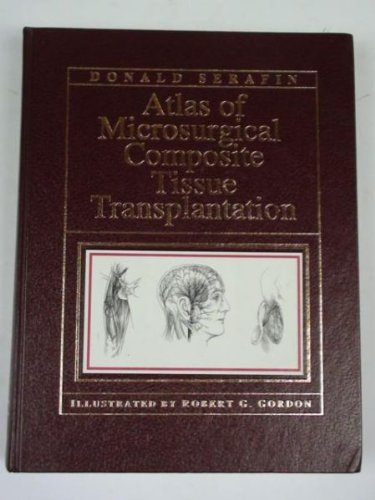 9780721628707: Atlas of Microsurgical Composite Tissue Transplantation