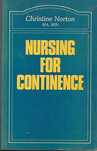 Beispielbild fr Nursing for Continence zum Verkauf von Wonder Book