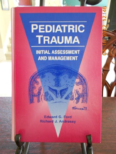 Imagen de archivo de Pediatric Trauma : Initial Assessment and Management a la venta por Better World Books