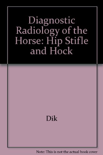 Imagen de archivo de Diagnostic Radiology of the Horse : Part 2 : Diseases of the Hind Limb a la venta por Mahler Books
