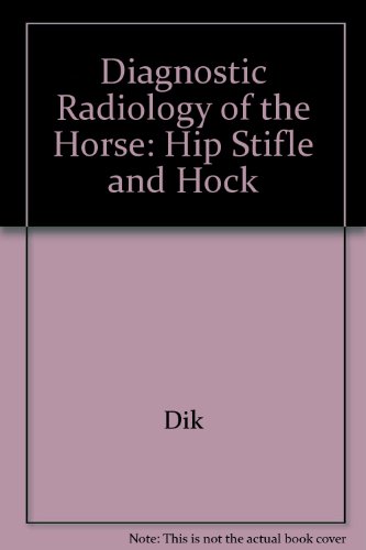 Stock image for Diagnostic Radiology of the Horse : Part 2 : Diseases of the Hind Limb for sale by Mahler Books