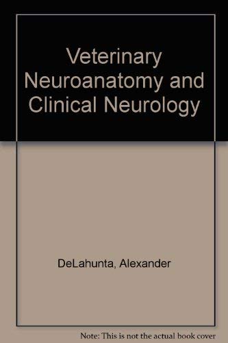 Stock image for Veterinary Neuroanatomy and Clinical Neurology for sale by Better World Books