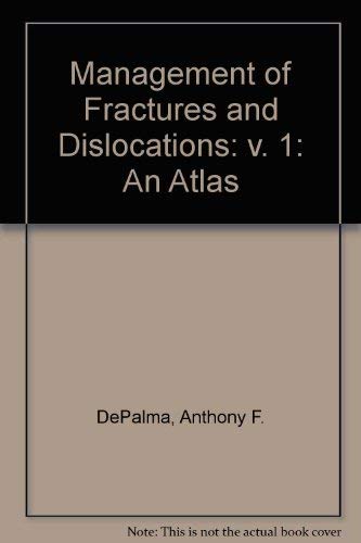 9780721630274: Management of Fractures and Dislocations: v. 1: An Atlas