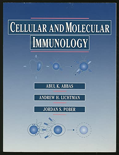 Cellular and Molecular Immunology (9780721630328) by ABBAS, Abul K., Andrew H. Lichtman, Jordan S. Pober