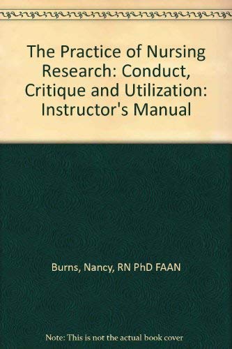 Beispielbild fr The Practice of Nursing Research: Conduct, Critique and Utilization: Instructor's Manual zum Verkauf von Patina LLC