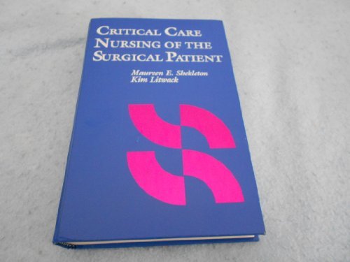 Stock image for Critical Care Nursing of the Surgical Patient for sale by Wonder Book