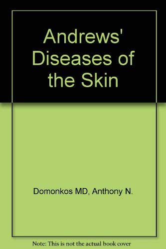 Andrew's Diseases of the Skin - Domonkos, Anthony N., Arnold, Harry L., Jr.