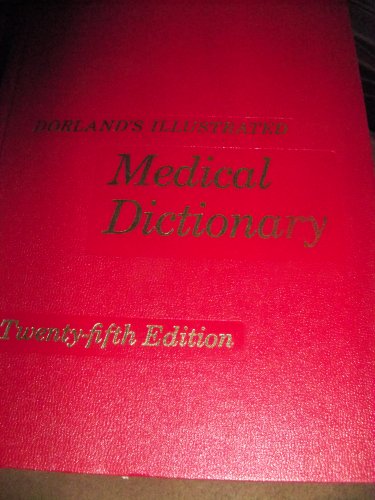 9780721631486: Dorland's Illustrated Medical Dictionary (25th Edition)