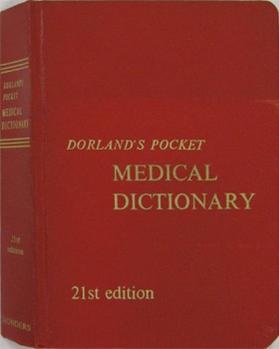 Imagen de archivo de Dorland's Pocket Medical Dictionary (21st Edition) a la venta por Better World Books