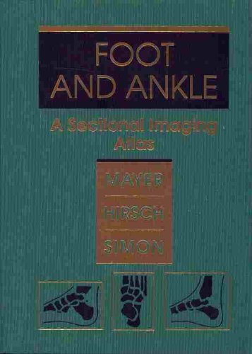 9780721631998: Foot and Ankle: A Sectional Imaging Atlas