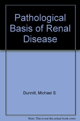 Pathological Basis of Renal Disease