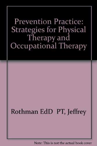 Beispielbild fr Prevention Practice: Strategies for Physical Therapy and Occupational Therapy zum Verkauf von Anybook.com