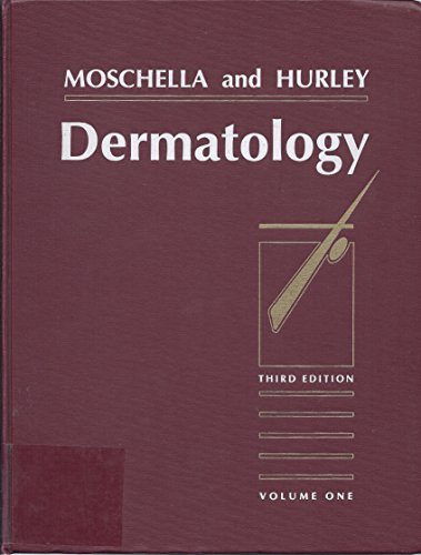 Dermatology (9780721632636) by Moschella MD, Samuel L.; Hurley MD, Harry J.