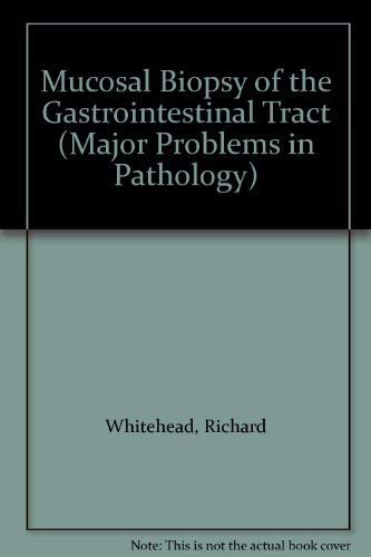 Imagen de archivo de Mucosal Biopsy of the Gastrointestinal Tract (Major Problems in Pathology) a la venta por Bookmonger.Ltd