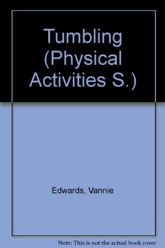 Stock image for Tumbling (Saunders Physical Activities Series) for sale by ThriftBooks-Dallas