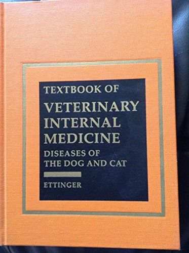 Stock image for Textbook of Veterinary Internal Medicine : Diseases of the Dog and Cat for sale by Better World Books