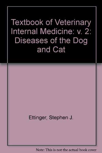 Imagen de archivo de Textbook of Veterinary Internal Medicine : Diseases of the Dog and Cat a la venta por Better World Books