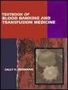 Imagen de archivo de Textbook of Blood Banking and Transfusion Medicine a la venta por Hawking Books