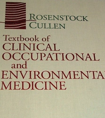 Stock image for Textbook of Clinical Occupational and Environmental Medicine for sale by HPB-Red