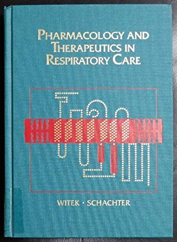 Imagen de archivo de Pharmacology and Therapeutics in Respiratory Care a la venta por Wonder Book
