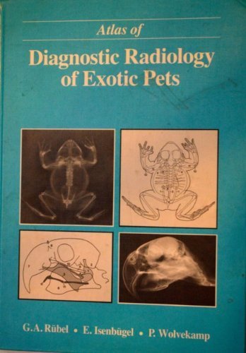 Imagen de archivo de Atlas of Diagnostic Radiology of Exotic Pets a la venta por dsmbooks