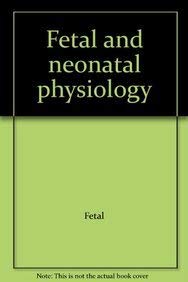 Stock image for Fetal and Neonatal Physiology Volume I for sale by Smith Family Bookstore Downtown