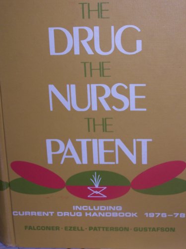 Imagen de archivo de Drug, the Nurse, the Patient a la venta por Better World Books: West