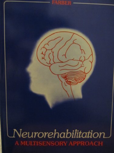 Beispielbild fr Neurorehabilitation: A Multisensory Approach zum Verkauf von AwesomeBooks