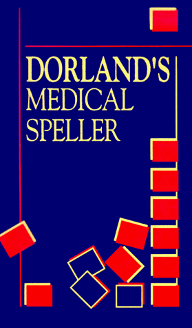 Stock image for Dorland's Medical Speller (Dorland's Medical Dictionary) for sale by HPB-Red