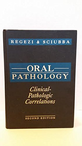 Beispielbild fr Oral Pathology: Clinical Pathologic Correlations zum Verkauf von Wonder Book