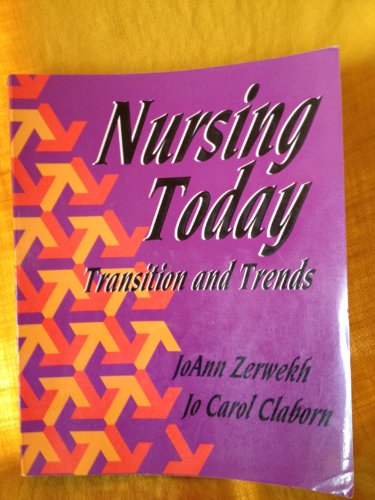 Imagen de archivo de Nursing Today: Transition and Trends a la venta por Wonder Book