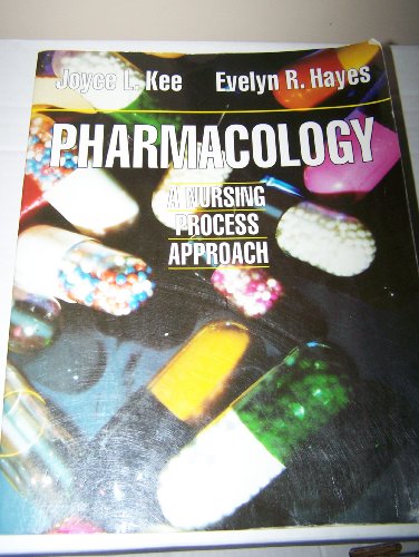 9780721636627: Pharmacology: A Nursing Process Approach