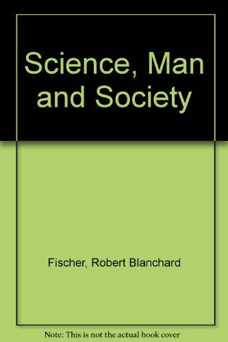 Beispielbild fr Science, man, and society zum Verkauf von BookHolders