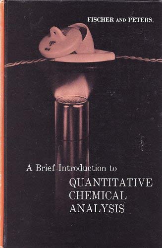 Beispielbild fr Brief Introduction to Quantitative Chemical Analysis zum Verkauf von ThriftBooks-Atlanta