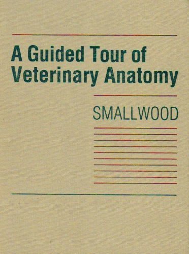 9780721637310: A Guided Tour of Veterinary Anatomy: Domestic Ungulates and Laboratory Mammals