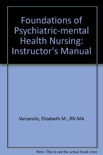 Imagen de archivo de Foundations of Psychiatric-mental Health Nursing: Instructors Ma a la venta por Hawking Books