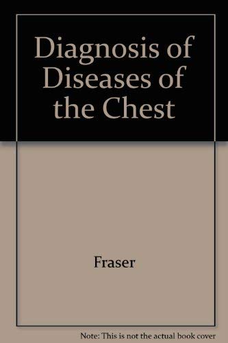 Diagnosis of diseases of the chest (9780721638744) by Robert G. Fraser