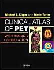 Beispielbild fr Clinical Atlas of PET -- With Imaging Correlation zum Verkauf von Irish Booksellers