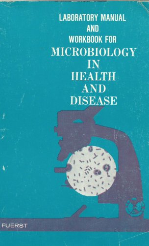 Microbiology in Health and Disease: Laboratory Manual & Workbook (9780721639437) by Martin Frobisher