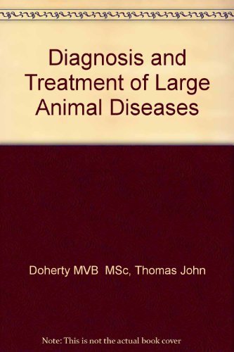 Beispielbild fr Diagnosis & Treatment of Large Animal Diseases zum Verkauf von ThriftBooks-Dallas